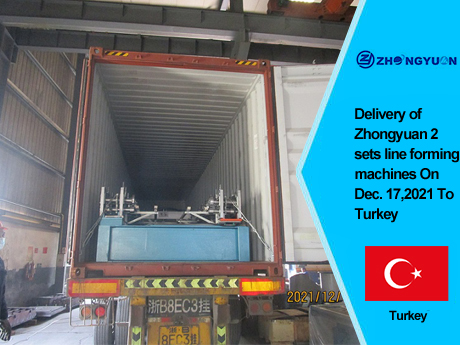 Entrega de máquinas formadoras de líneas Zhongyuan de 2 juegos el 17 de diciembre de 2021 a Turquía