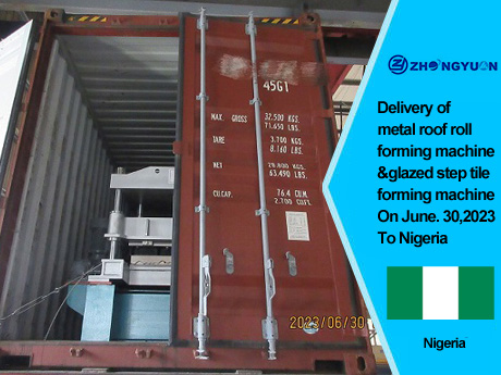 Entrega de la máquina formadora de rollos de techo de metal y de la máquina formadora de tejas escalonadas el 30 de junio de 2023 a Nigeria