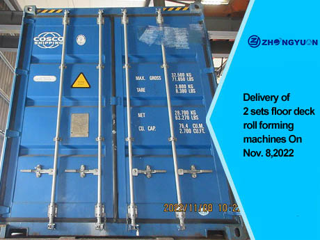 Entrega de 2 juegos de máquinas perfiladoras de plataformas de piso el 8 de noviembre de 2022 