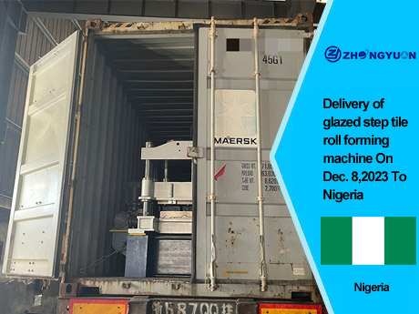 Entrega de la máquina perfiladora de baldosas escalonadas esmaltadas el 8 de diciembre de 2023 a Nigeria