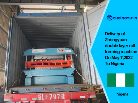 Entrega de la máquina perfiladora de doble capa Zhongyuan el 7 de mayo de 2022 a Nigeria